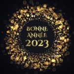 BONNE ANNEE 2023 BONNE ANNEE 2023